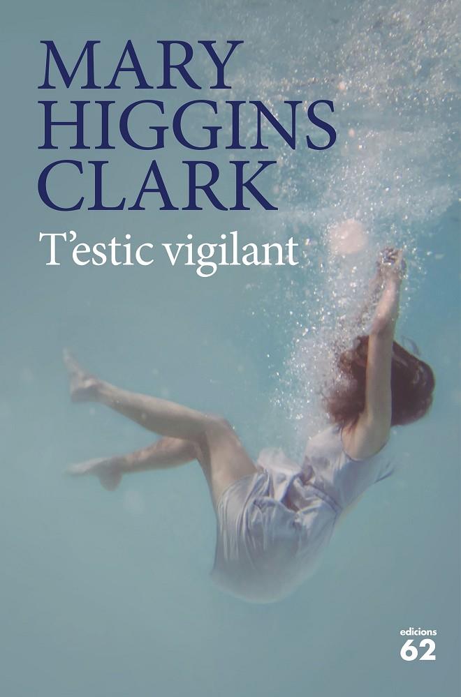 T estic vigilant | 9788429777451 | Mary Higgins Clark