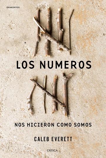 Los números nos hicieron como somos | 9788498929997 | Caleb Everett