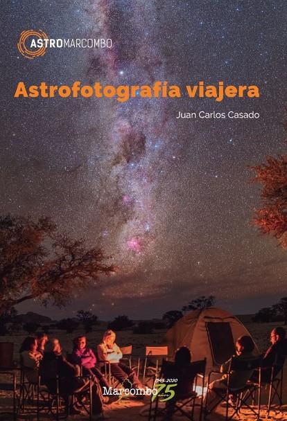 Astrofotografía viajera | 9788426728586 | Casado, Juan Carlos