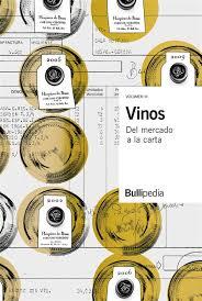 Vinos. Del mercado a la carta | 9788409137107 | BULLIPEDIA