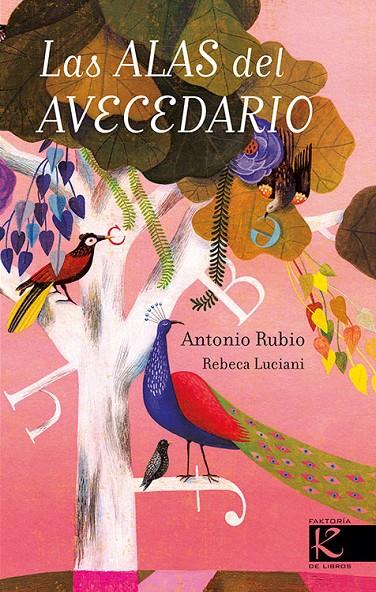 Las alas del avecedario | 9788416721078 | Rubio Herrero, Antonio