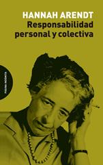 Responsabilidad personal y colectiva | 9788494999284 | Arendt, Hannah